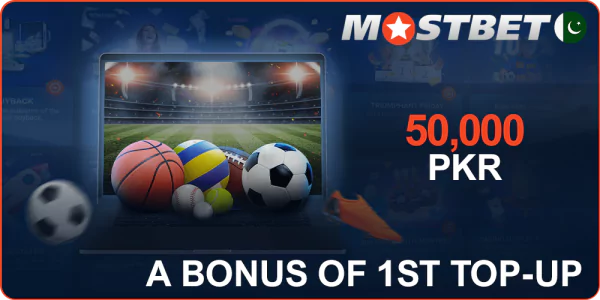Mostbet Bonus Top-up - 50,000 PKR Bonus
